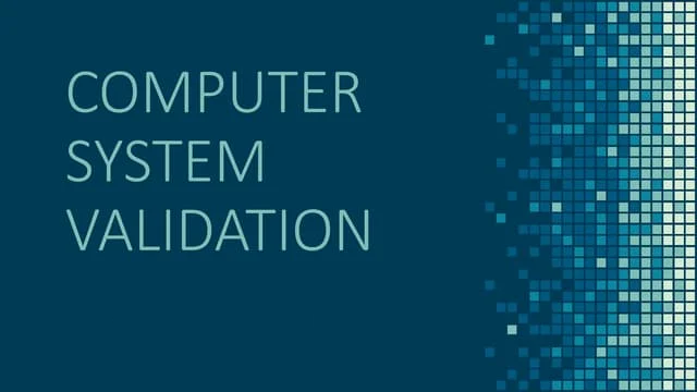 How to Implement Computer System Validation